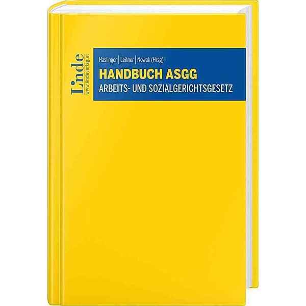 Handbuch ASGG | Arbeits- und Sozialgerichtsgesetz, Markus Grundtner, Daniela Vogler, Patricia Wolf