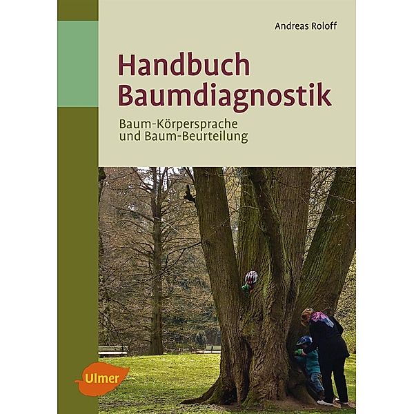 Handbuch Baumdiagnostik, Andreas Roloff