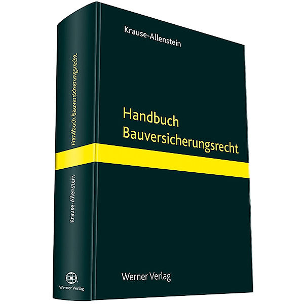 Handbuch Bauversicherungsrecht, Florian Krause-Allenstein