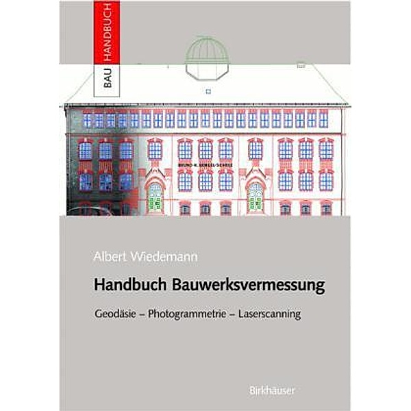 Handbuch Bauwerksvermessung, Albert Wiedemann