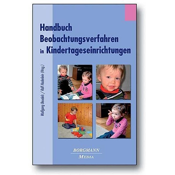 Handbuch Beobachtungsverfahren in Kindertageseinrichtungen, Wolfgang Beudels, Ralf Haderlein