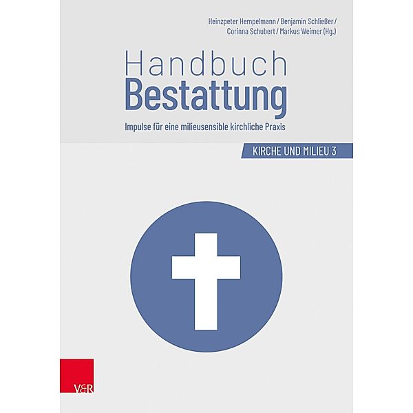 Handbuch Bestattung / Kirche und Milieu