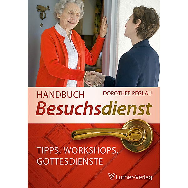 Handbuch Besuchsdienst, Dorothee Peglau