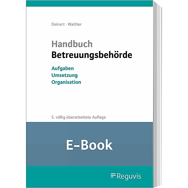 Handbuch Betreuungsbehörde (E-Book), Horst Deinert, Guy Walther