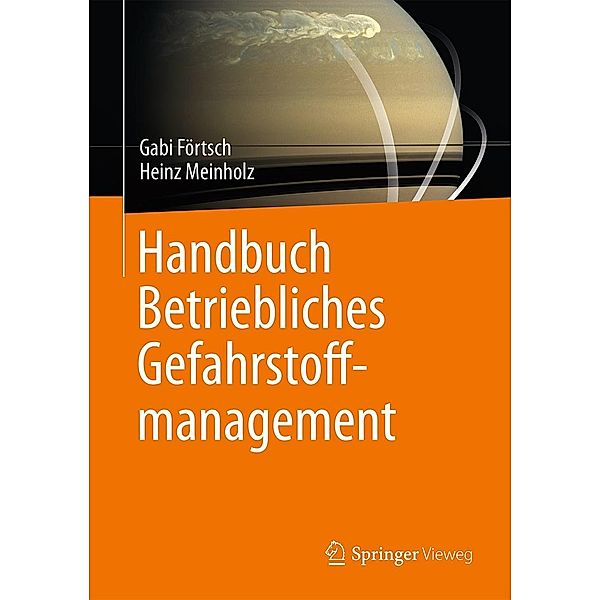 Handbuch Betriebliches Gefahrstoffmanagement, Gabi Förtsch, Heinz Meinholz