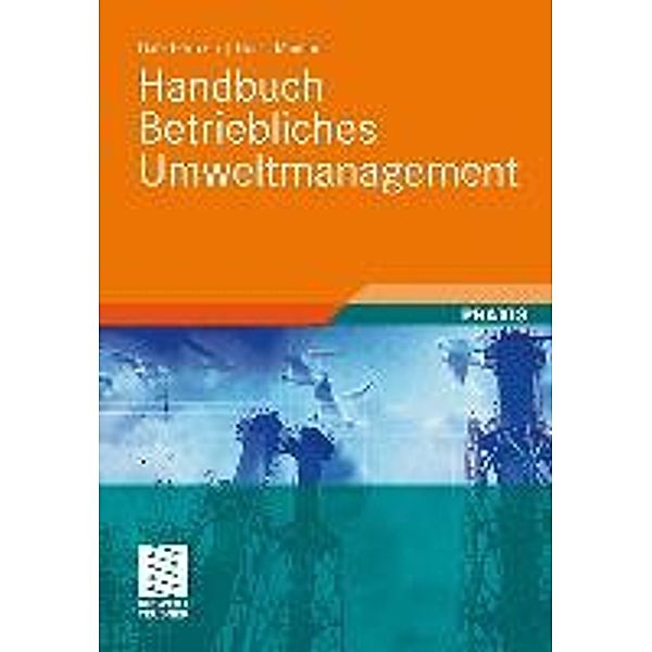 Handbuch Betriebliches Umweltmanagement, Gabi Förtsch, Heinz Meinholz