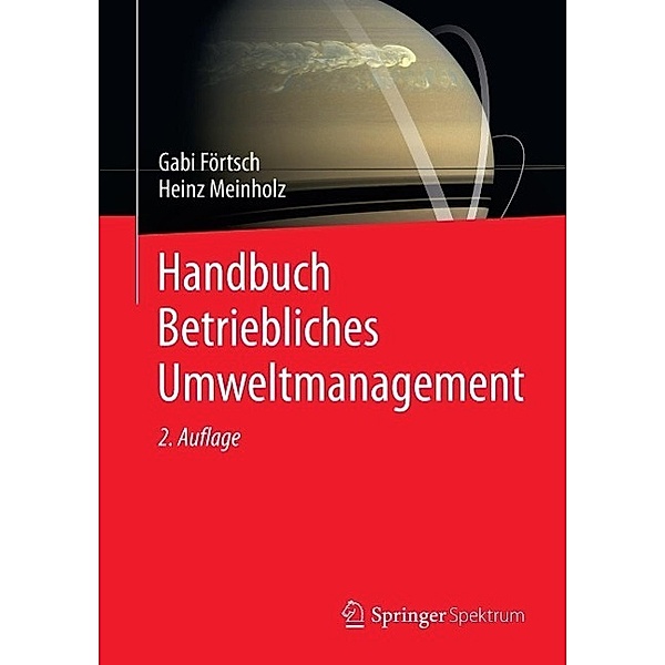 Handbuch Betriebliches Umweltmanagement, Gabi Förtsch, Heinz Meinholz