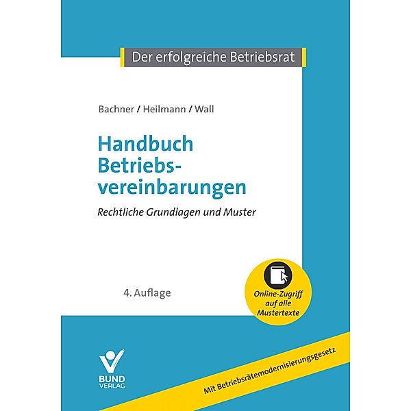 Handbuch Betriebsvereinbarungen, Michael Bachner, Micha Heilmann, Daniel Wall