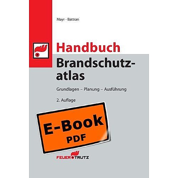 Handbuch Brandschutzatlas - Grundlagen - Planung - Ausführung