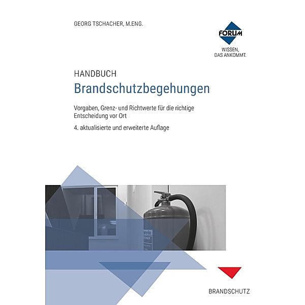 Handbuch Brandschutzbegehungen, Forum Verlag Herkert GmbH