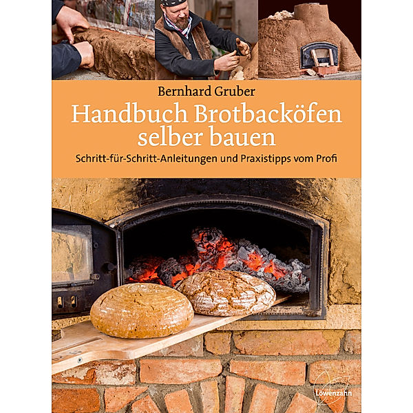 Handbuch Brotbacköfen selber bauen, Bernhard Gruber