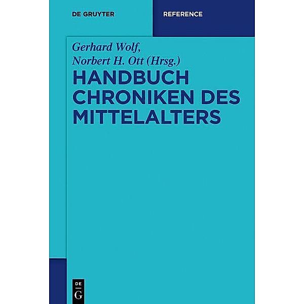 Handbuch Chroniken des Mittelalters / De Gruyter Reference