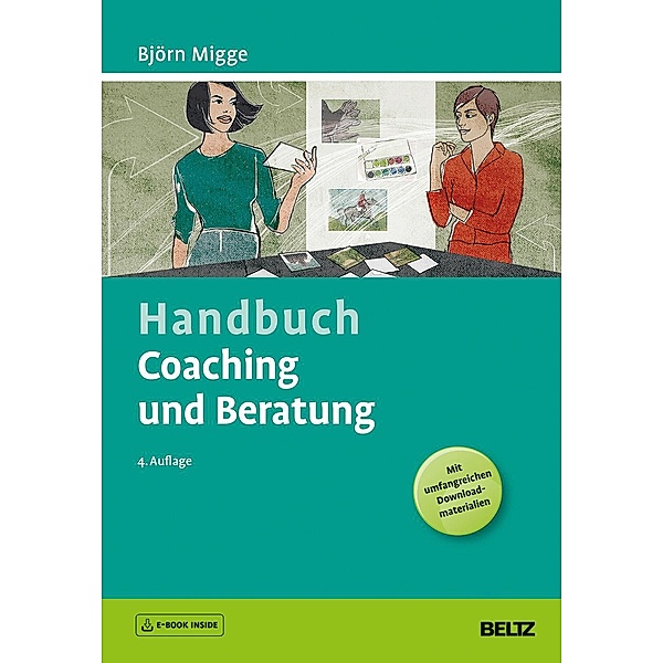 Handbuch Coaching und Beratung, m. 1 Buch, m. 1 E-Book, Björn Migge