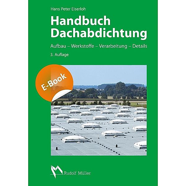 Handbuch Dachabdichtung, Hans P Eiserloh