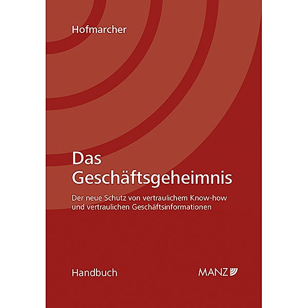 Handbuch / Das Geschäftsgeheimnis, Dominik Hofmarcher