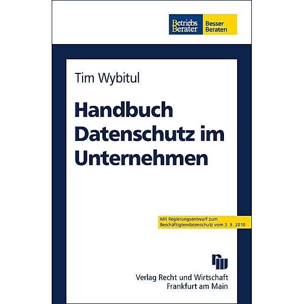 Handbuch Datenschutz im Unternehmen, Tim Wybitul