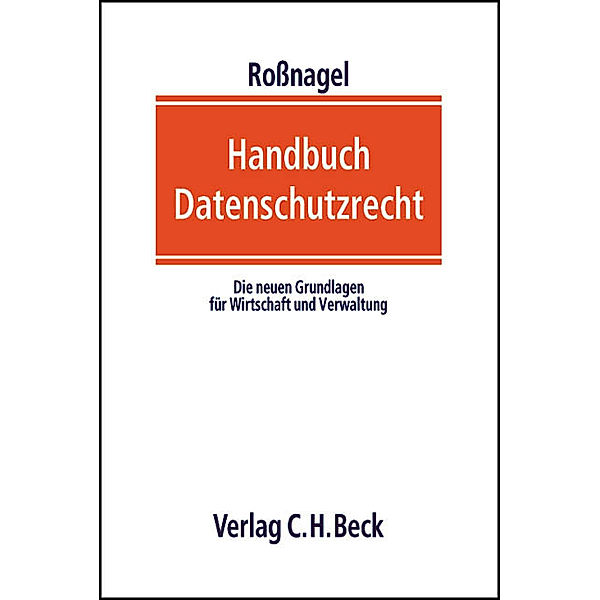 Handbuch Datenschutzrecht, Alexander Roßnagel