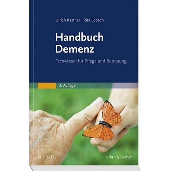 Handbuch Demenz, Ulrich Kastner, Rita Löbach