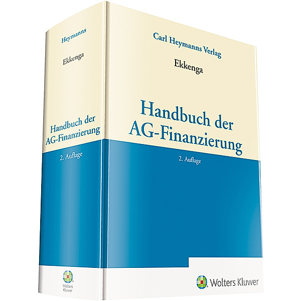 Handbuch der AG-Finanzierung, Jens Ekkenga, Henning Schröer