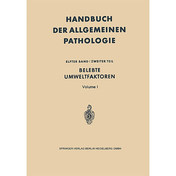 Handbuch der allgemeinen Pathologie / Umwelt II / 11 / 2 / Belebte Umweltfaktoren