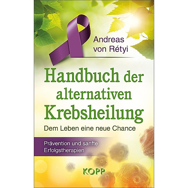 Handbuch der alternativen Krebsheilung, Andreas von Rétyi