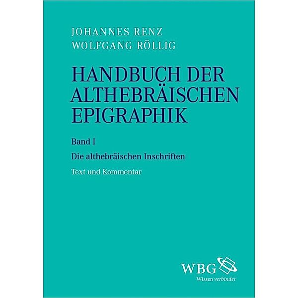 Handbuch der althebräischen Epigraphik, Johannes Renz, Wolfgang Röllig