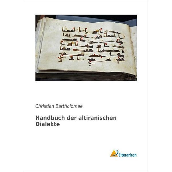 Handbuch der altiranischen Dialekte, Christian Bartholomae