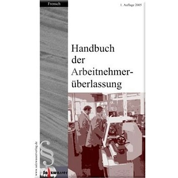 Handbuch der Arbeitnehmerüberlassung, Lisa Frensch