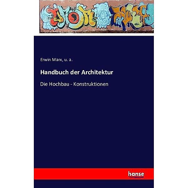Handbuch der Architektur, Erwin Marx, U. A.