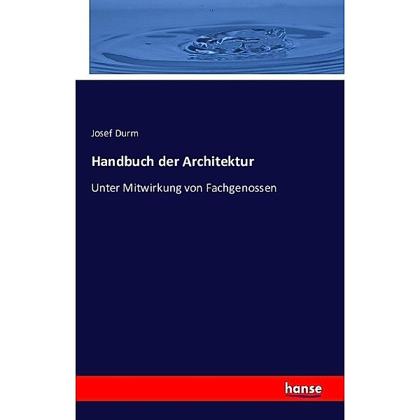 Handbuch der Architektur, Josef Durm