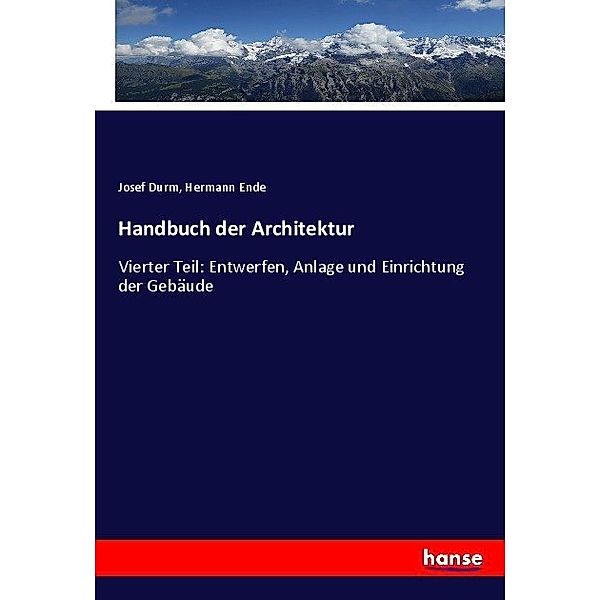 Handbuch der Architektur, Josef Durm, Hermann Ende