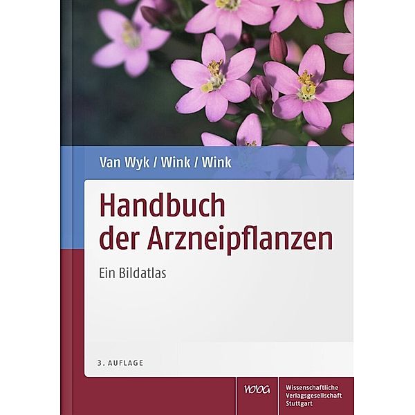 Handbuch der Arzneipflanzen, Ben-Erik van Wyk, Coralie Wink, Michael Wink