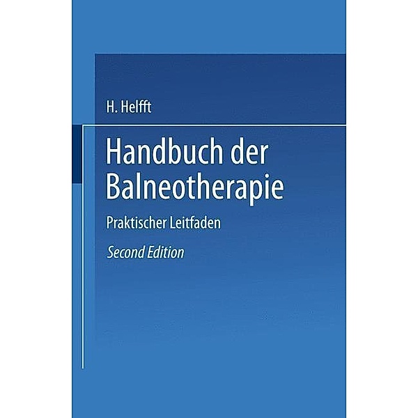 Handbuch der Balneotherapie, H. Helfft