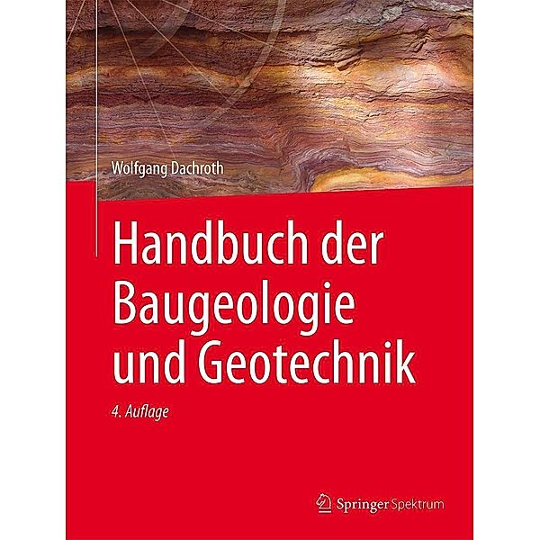 Handbuch der Baugeologie und Geotechnik, Wolfgang Dachroth