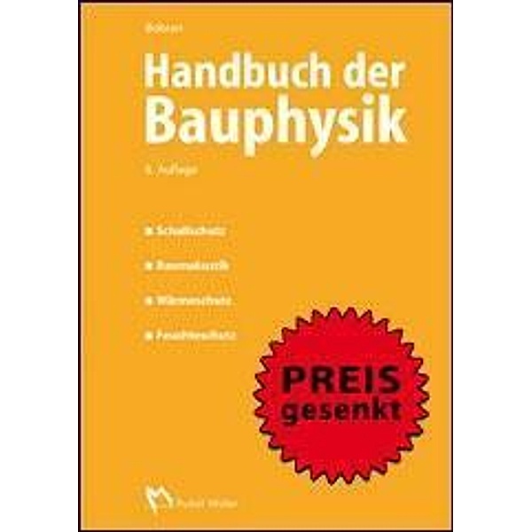 Handbuch der Bauphysik, Hans W. Bobran, Ingrid Bobran-Wittfoht