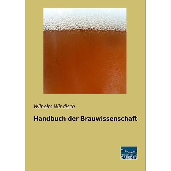 Handbuch der Brauwissenschaft