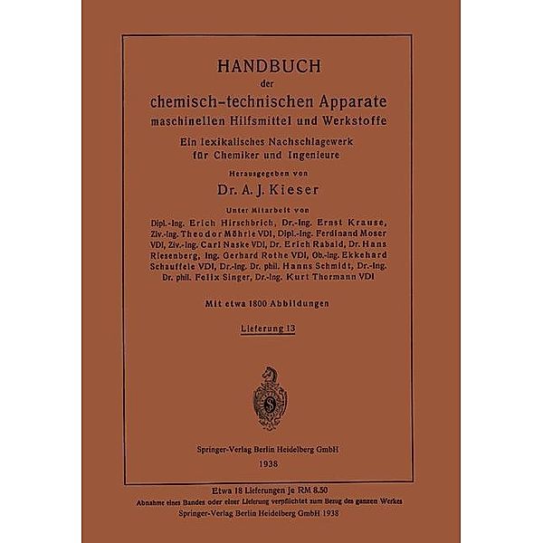 Handbuch der chemisch-technischen Apparate maschinellen Hilfsmittel und Werkstoffe, Ernst Krause, Kurt Thormann, Theodor Möhrle, Ferdinant Moser, Carl Naske, Erich Rabald, Hans Riesenberg, Ekkehard Schauffele, Hanns Schmidt, Felix Singer