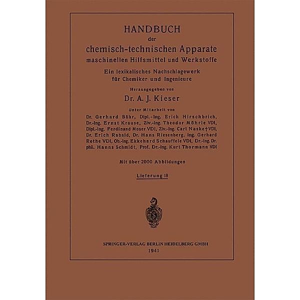 Handbuch der chemisch-technischen Apparate maschinellen Hilfsmittel und Werkstoffe, Ernst Krause, Kurt Thormann, Theodor Möhrle, Ferdinant Moser, Carl Naske, Erich Rabald, Hans Riesenberg, Ekkehard Schauffele, Hanns Schmidt, Felix Singer