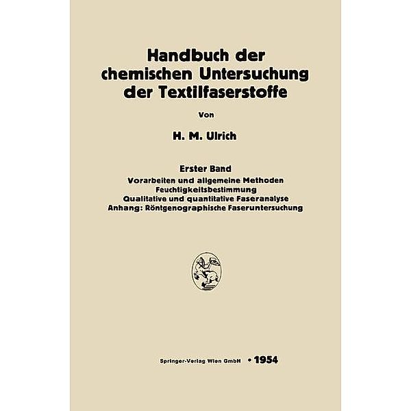 Handbuch der chemischen Untersuchung der Textilfaserstoffe, Herbert Maria Ulrich