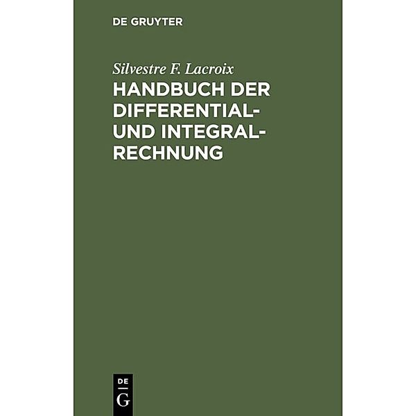 Handbuch der Differential- und Integral-Rechnung, Silvestre F. Lacroix