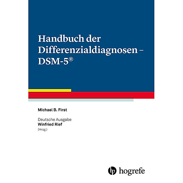 Handbuch der Differenzialdiagnosen - DSM-5®, Michael B. First