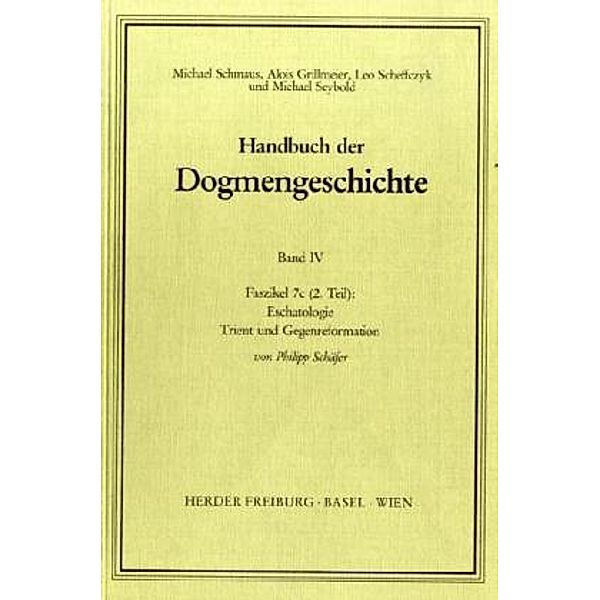 Handbuch der Dogmengeschichte / FASC 7c, Tl 2 / Handbuch der Dogmengeschichte / Bd IV: Sakramente-Eschatologie / Eschatologie.Faszikel.7c2, Philipp Schäfer