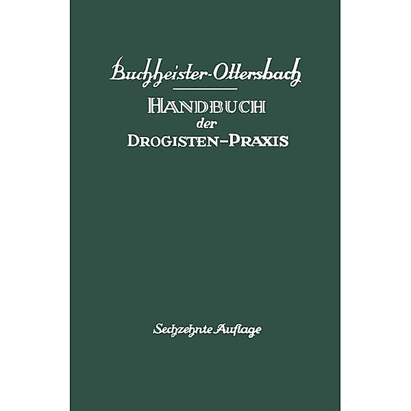 Handbuch der Drogisten-Praxis, Gustav A. Buchheister
