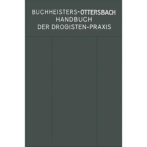 Handbuch der Drogisten-Praxis, Gustav Adolf Buchheister, Georg Ottersbach