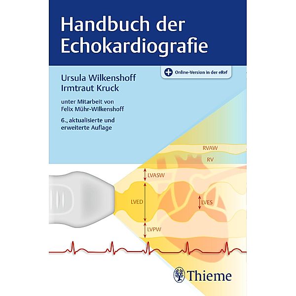 Handbuch der Echokardiografie, Ursula Wilkenshoff, Irmtraut Kruck