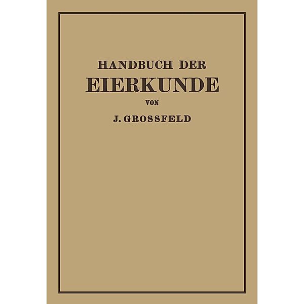 Handbuch der Eierkunde, J. Großfeld