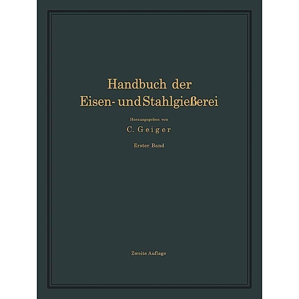 Handbuch der Eisen- und Stahlgießerei, O. Bauer, A. Widmaier