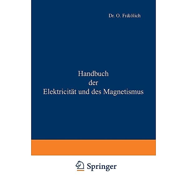 Handbuch der Elektricität und des Magnetismus, O. Frölich