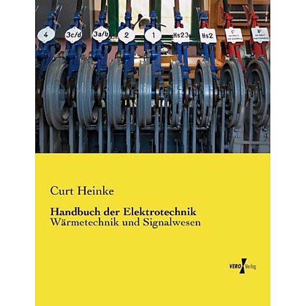 Handbuch der Elektrotechnik, Curt Heinke