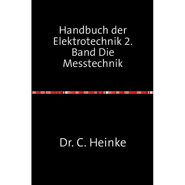 Handbuch der Elektrotechnik, C. Heinke